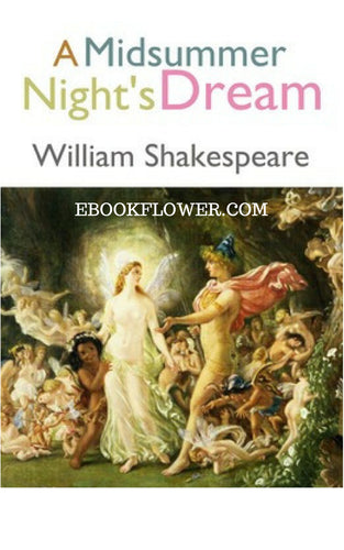 A Midsummer Night's Dream By William Shakespeare