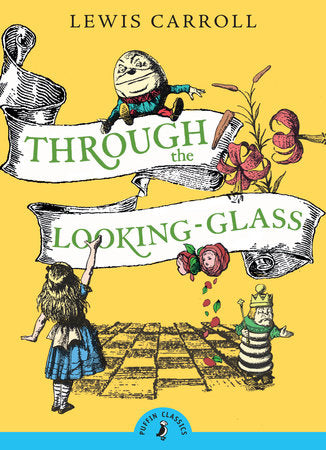 Alice Through the Looking-Glass By Lewis Carroll