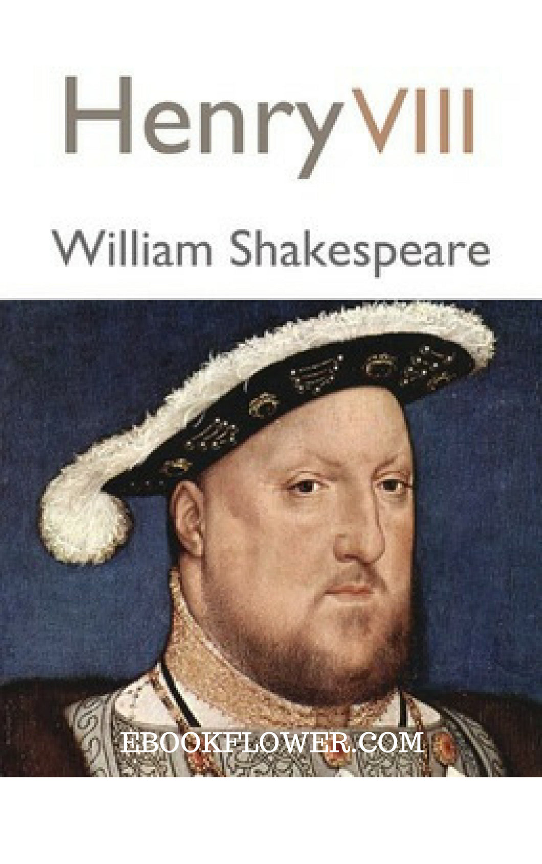 Henry VIII By William Shakespeare