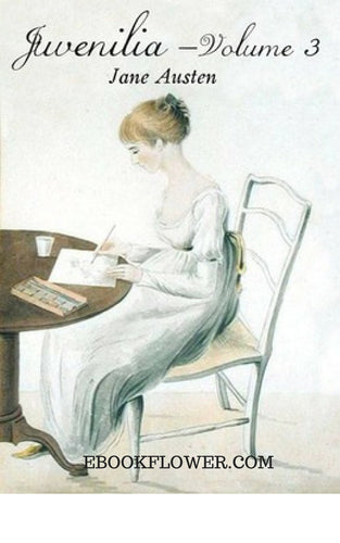 Juvenilia – Volume III By Jane Austen