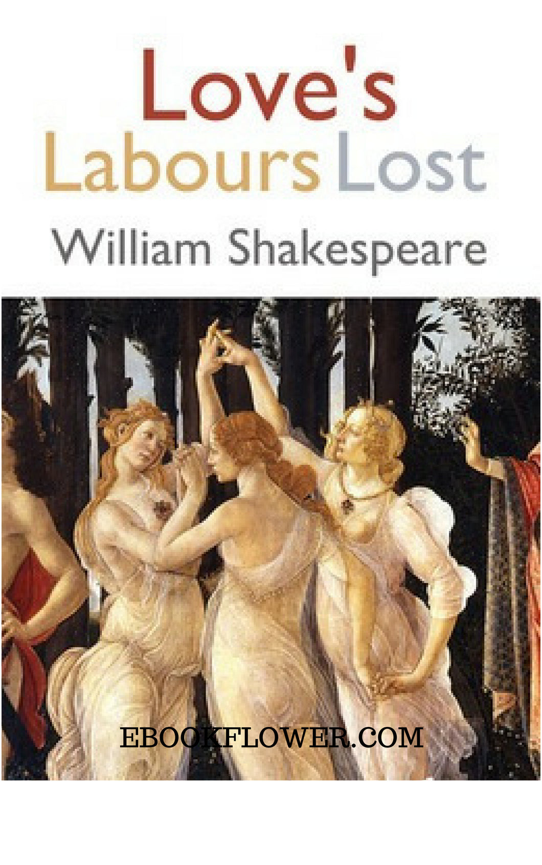 Love's Labours Lost By William Shakespeare