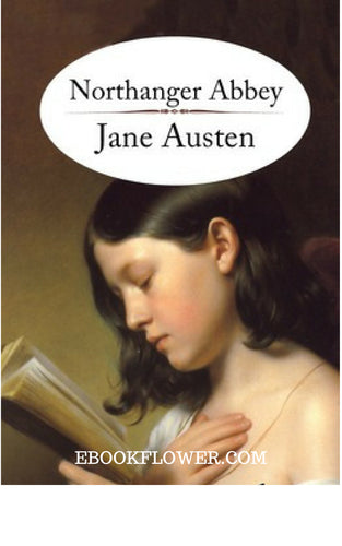 Northanger Abbey By Jane Austen