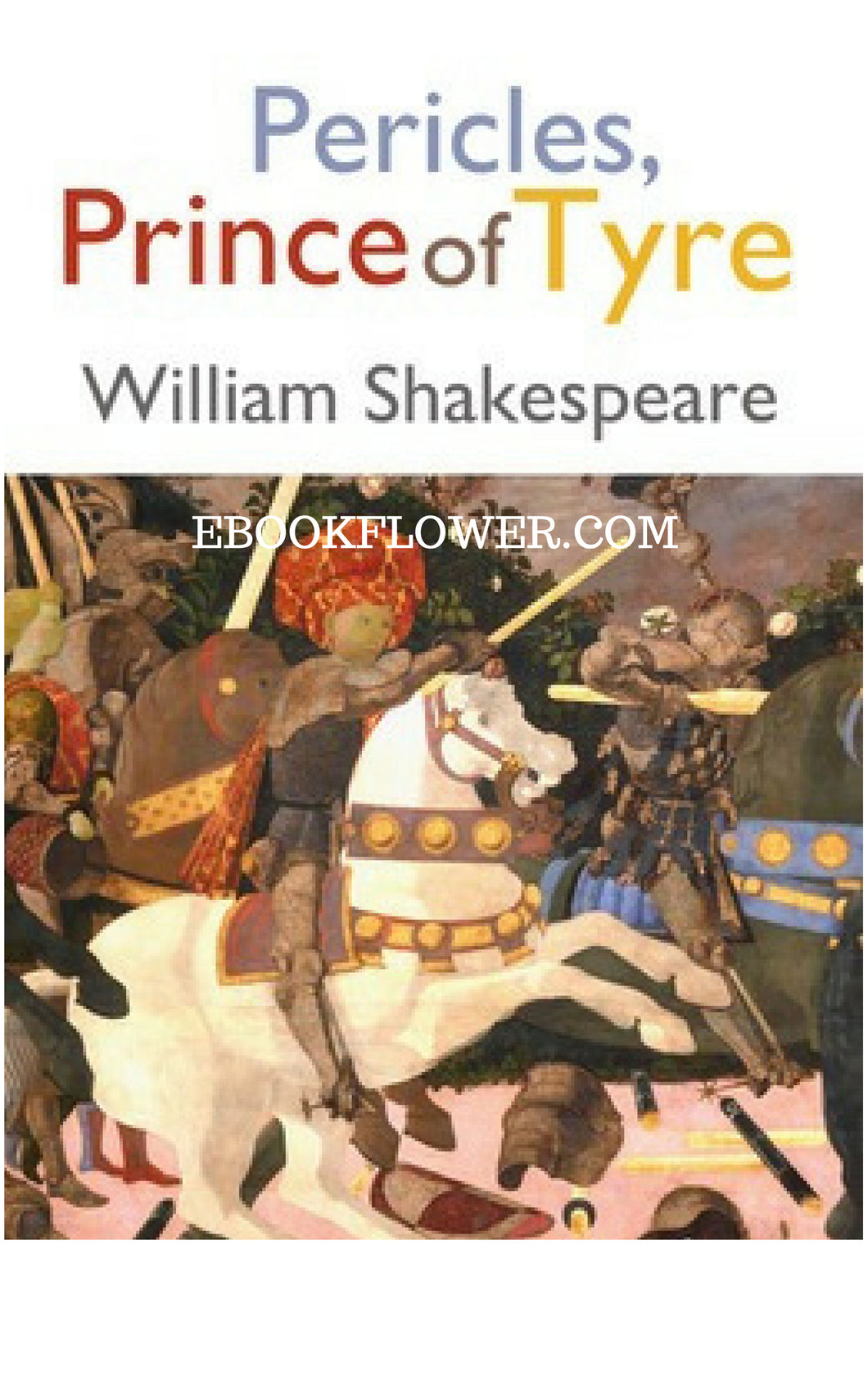 Pericles, Prince of Tyre By William Shakespeare