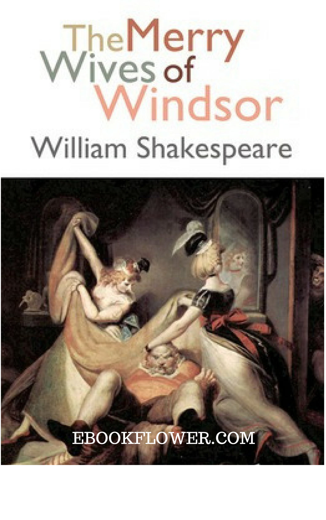 The Merry Wives of Windsor By William Shakespeare