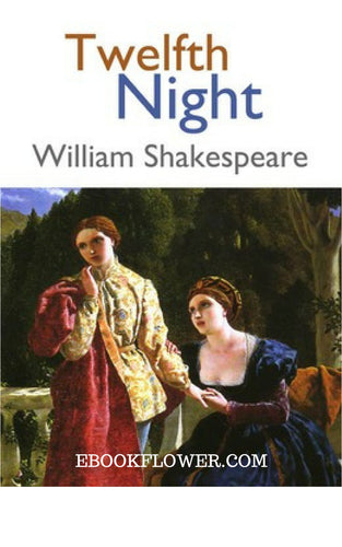 Twelfth Night By William Shakespeare