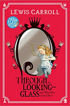 Alice Through the Looking-Glass By Lewis Carroll